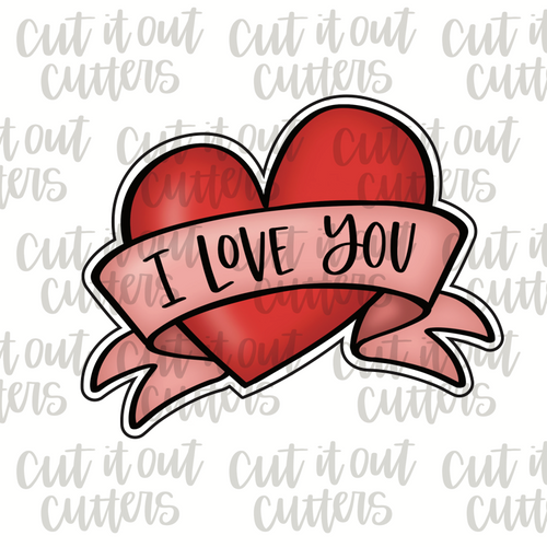 I Love You Banner Cookie Cutter