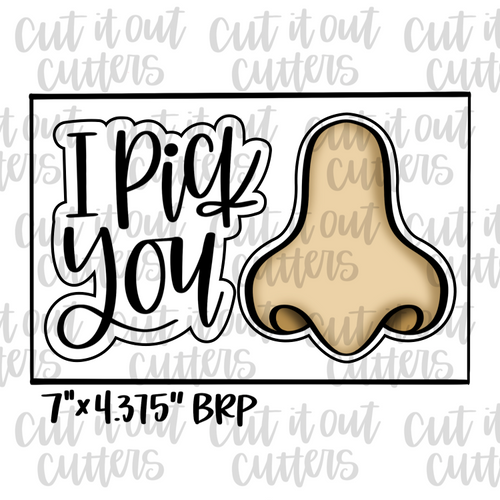 I Pick You & Nose Cookie Cutter Set