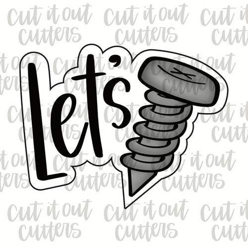 Let's Screw Cookie Cutter