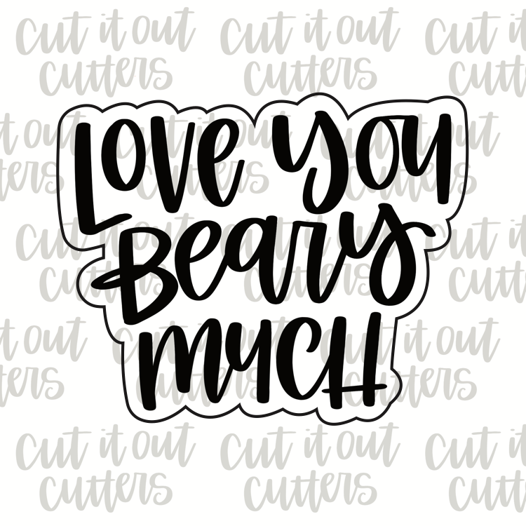 Love You Beary Much Cookie Cutter