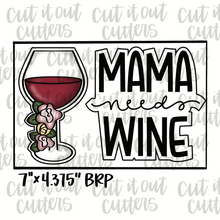 Load image into Gallery viewer, Mama Needs Wine and Glass Cookie Cutter Set