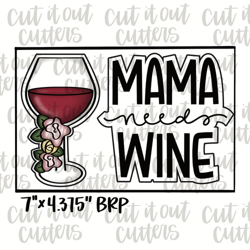 Mama Needs Wine and Glass Cookie Cutter Set