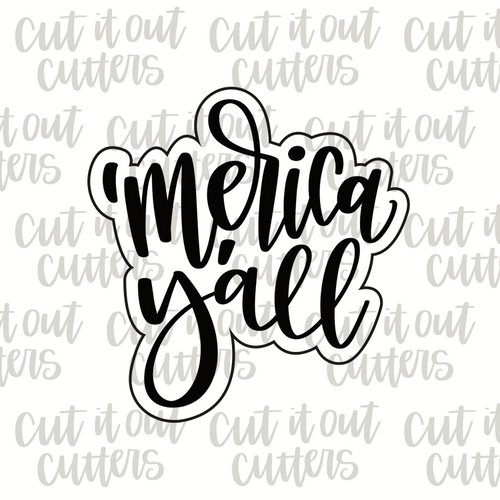 'Merica Y'all Cookie Cutter