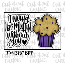 Load image into Gallery viewer, Muffin Without You &amp; Muffin Cookie Cutter Set