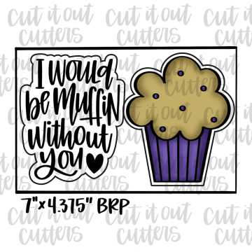 Muffin Without You & Muffin Cookie Cutter Set