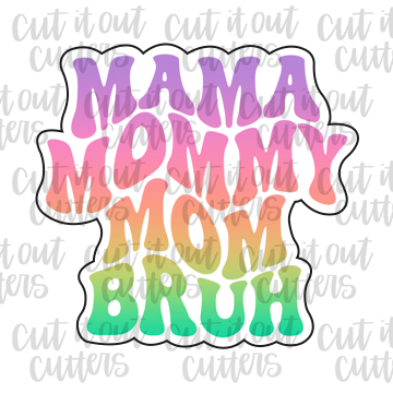 Retro Mama Mommy Mom Bruh Cookie Cutter