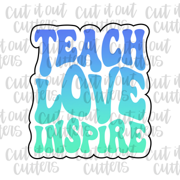 Retro Teach Love Inspire Cookie Cutter