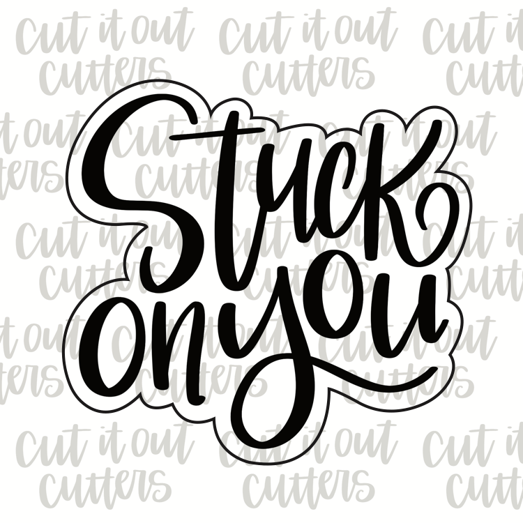 Stuck On You Cookie Cutter