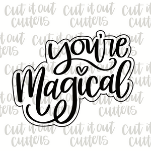 You're Magical Cookie Cutter